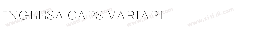 Inglesa Caps Variabl字体转换 Inglesa Caps Variabl字体转换